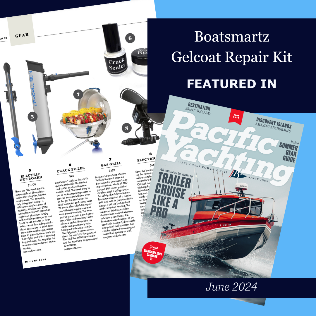 Boatsmartz Gel Coat Crack Repair Kit in Pacific Yachting Magazine